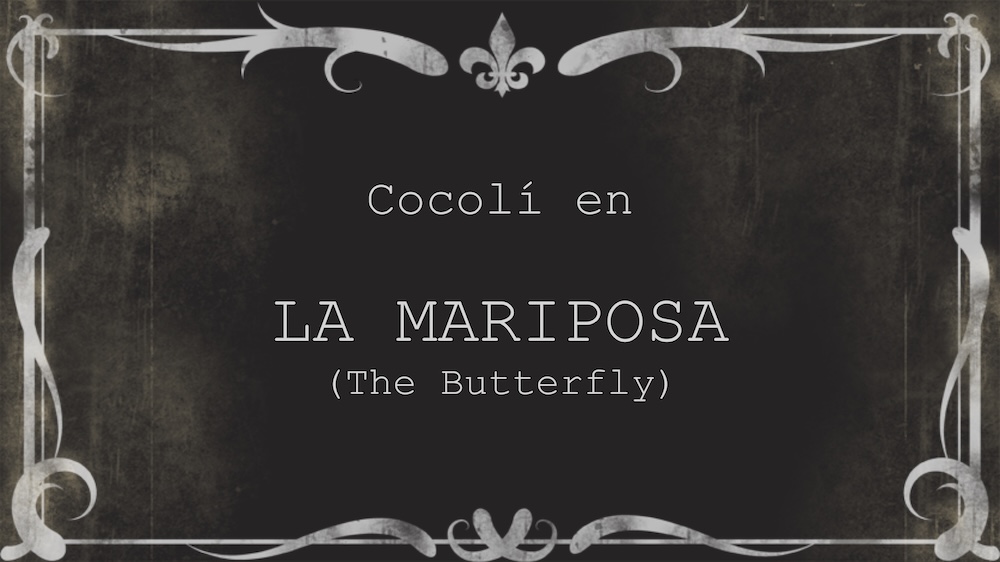 Cocolí en ‘La mariposa’